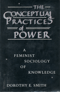 The Conceptual Practices of Power: A Feminist Sociology of Power