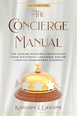 The Concierge Manual - Giovanni, Katharine C