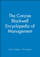 The Concise Blackwell Encyclopedia of Management