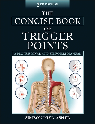 The Concise Book of Trigger Points - Niel-Asher, Simeon