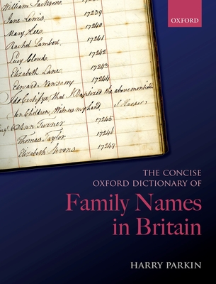 The Concise Oxford Dictionary of Family Names in Britain - Parkin, Harry