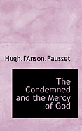 The Condemned and the Mercy of God