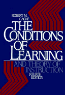 The Conditions of Learning & Theory of Instruction - Gagne, Robert Mills