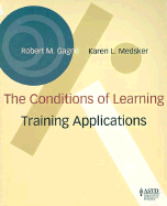 The Conditions of Learning: Training Applications