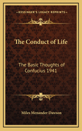 The Conduct of Life: The Basic Thoughts of Confucius 1941