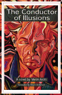 The Conductor of Illusions