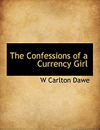 The Confessions of a Currency Girl