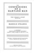 The confessions of a Harvard man : the street I know revisited : a journey through literary Bohemia : Paris & New York in the 20's and 30's