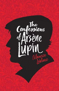 The Confessions of Arsene Lupin