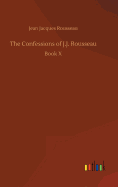 The Confessions of J.J. Rousseau