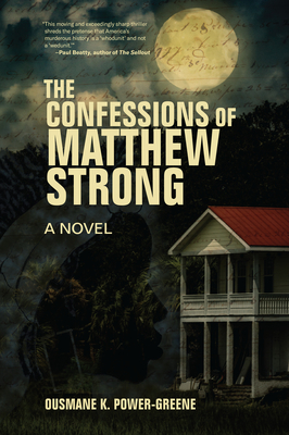 The Confessions of Matthew Strong - Power-Greene, Ousmane