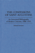 The Confessions of Saint Augustine: An Annotated Bibliography of Modern Criticism, 1888-1995