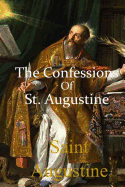 The Confessions of St. Augustine