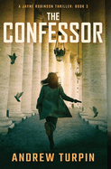 The Confessor: A Jayne Robinson Thriller