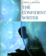 The Confident Writer - Kanar, Carol C