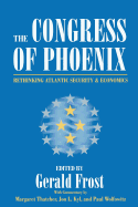 The Congress of Phoenix: Rethinking Atlantic Security and Economics