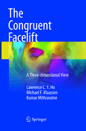The Congruent Facelift: A Three-Dimensional View