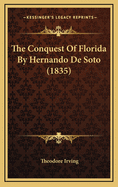 The Conquest of Florida by Hernando de Soto (1835)