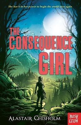 The Consequence Girl - Chisholm, Alastair
