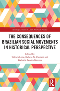 The Consequences of Brazilian Social Movements in Historical Perspective