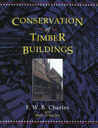 The conservation of timber buildings