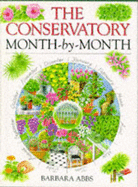 The Conservatory: Month-By-Month