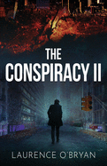 The Conspiracy II: Searching for The Truth in Washington D.C.
