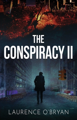 The Conspiracy II: Searching for The Truth in Washington D.C. - O'Bryan, Laurence