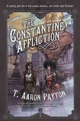 The Constantine Affliction: A Pimm and Skye Adventure - Payton, T Aaron