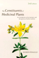 The Constituents of Medicinal Plants: An Introduction to the Chemistry and Therapeutics of Herbal Medicine