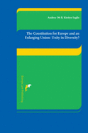 The Constitution for Europe and an Enlarging Union: Unity in Diversity?