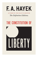 The Constitution of Liberty: The Definitive Editionvolume 17