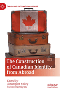 The Construction of Canadian Identity from Abroad