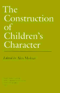 The Construction of Children's Character: Volume 962