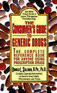 The consumer's guide to generic drugs