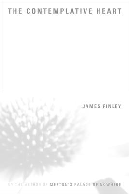 The Contemplative Heart - Finley, James