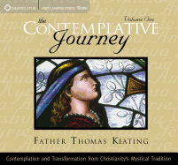 The Contemplative Journey: Volume 1