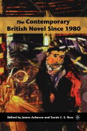 The Contemporary British Novel Since 1980