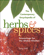 The Contemporary Encyclopedia of Herbs & Spices: Seasonings for the Global Kitchen