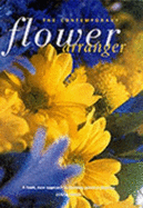 The Contemporary Flower Arranger - Book Sales, Inc.