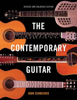 The Contemporary Guitar - Schneider, John