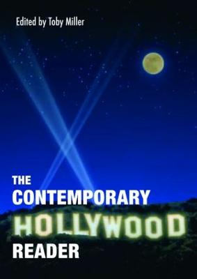 The Contemporary Hollywood Reader - Miller, Toby (Editor)