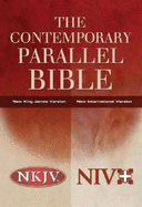 The Contemporary Parallel Bible, NKJV/NIV: Bl New King James Version Bl New International Version