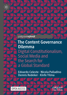The Content Governance Dilemma: Digital Constitutionalism, Social Media and the Search for a Global Standard