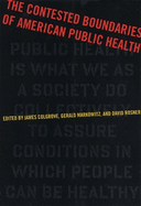 The Contested Boundaries of American Public Health