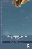 The Contested Politics of Mobility: Borderzones and Irregularity