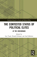 The Contested Status of Political Elites: At the Crossroads