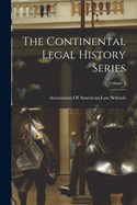 The Continental Legal History Series; Volume 4