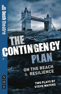 The Contingency Plan: Two plays