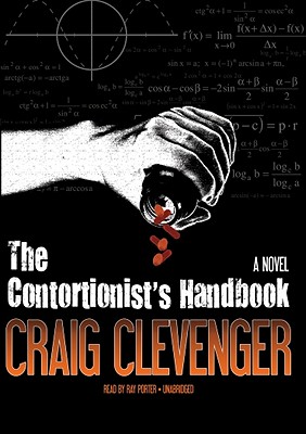 The Contortionist's Handbook - Clevenger, Craig, and Porter, Ray (Read by)